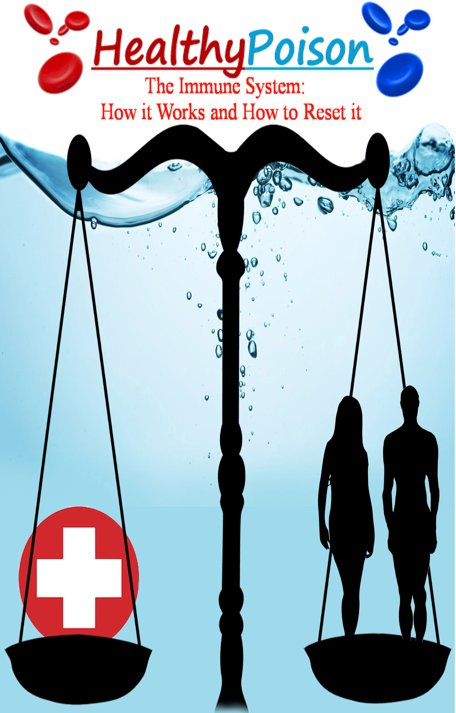 Healthy Poison (The Road to Balimmune) Available instant download or paperback
